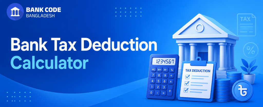 Bank Tax Deduction Calculator